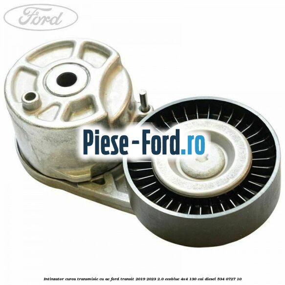 Intinzator curea transmisie cu AC Ford Transit 2019-2023 2.0 EcoBlue 4x4 130 cai #27297ED61A